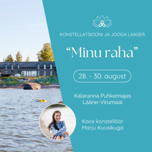 Konstellatsiooni ja jooga laager "Minu raha"