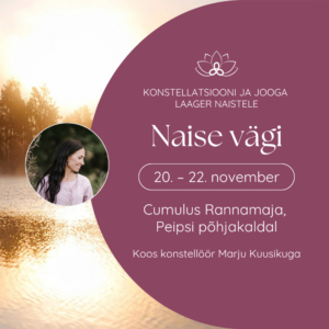 Konstellatsiooni ja jooga laager "Naise vägi"